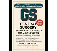 ABSITE PRACTICE-FIRST COMPANION: Four Complete Practice Exams and Surgical Rationales for the American Board of Surgery In-Training Examination