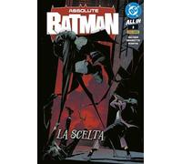ABSOLUTE BATMAN SPILLATO 2025 n 3