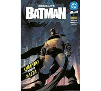 ABSOLUTE BATMAN SPILLATO 2025 n 5