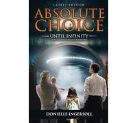 Absolute Choice: Until Infinity, The Infinity Trilogy Book Two: 2