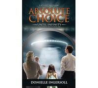 Absolute Choice: Until Infinity, The Infinity Trilogy Book Two: 2