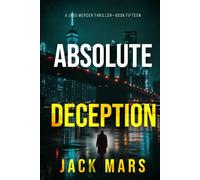 Absolute Deception (A Jake Mercer Political Thriller-Book Fifteen)
