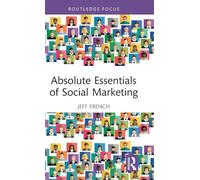 Absolute Essentials of Social Marketing