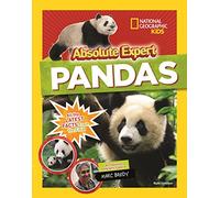 Absolute Expert: Pandas: All the Latest Facts From the Field With National Geographic Explorer Mark Brody