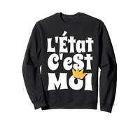 Absolute Power - Citazione Francese L'Etat C'Est Moi Felpa