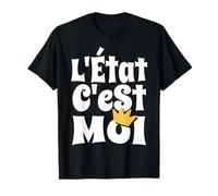Absolute Power - Citazione Francese L'Etat C'Est Moi Maglietta