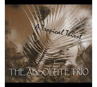 Absolute Trio - Tropical Thirst