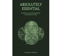 Absolutely Essential: Bioethics and the Rules-Based International Order