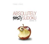 Absolutely Nasty Sudoku Level 4 (Absolutely Nasty® Series)