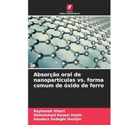 Absorção oral de nanopartículas vs. forma comum de óxido de ferro