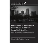 Absorción de la arquitectura moderna por el mercado inmobiliario brasileño: Edificio COPAN: proyecto original y modificaciones