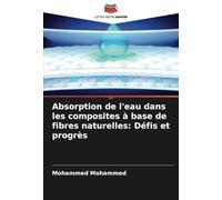 Absorption de l'eau dans les composites à base de fibres naturelles: Défis et progrès