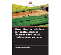 Absorption du cadmium par quatre espèces plantées dans un sol contaminé au cadmium