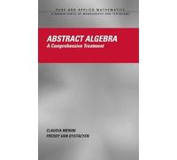 Abstract Algebra: A Comprehensive Treatment