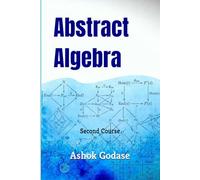 Abstract Algebra: Second Course: 2