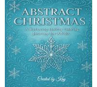 Abstract Christmas: Adult Colouring Book