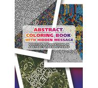 Abstract Coloring Book with Hidden Message: Positive Affirmations in Abstract Lines Pattern