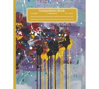 Abstract Expressionism Yellow And Red Themed Composition Notebook: Action Painting Yellow And Red Notebook Themed gift for students