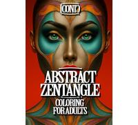 Abstract faces Zentangle art coloring for Adults: Immerse Yourself in Color, Explore the Artistic Zentangle art