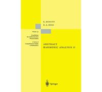 Abstract Harmonic Analysis: Structure And Analysis For Compact Groups Analysis On Locally Compact Abelian Groups: Volume 2: Structure and Analysis for ... on Locally Compact Abelian Groups: 152