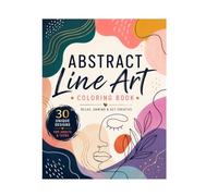 Abstract Line Art Coloring Book: Relax, Unwind, and Get Creative with Modern Geometric & Flowing Designs
