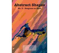 Abstract Shapes No. 3 - Seagrass on Sand: This is just a notebook, very nice colorful wide-lined journal, 98 pages, white paper