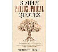 Abstract Thoughts Simply Philosophical Quotes (Tascabile)