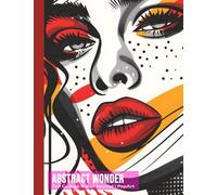 Abstract Wonder Notebook - 7x9 College Ruled Journal | Pop Art Series: 150 Pages of Lined Paper | Bold Abstract Stationery for Journaling, School & Creative Writing