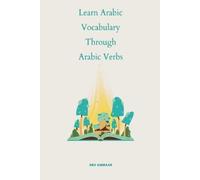 Abu Ammaar Learn Arabic Vocabulary through Arabic Verbs (Tascabile)