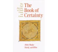 Abu Bakr Siraj ad-Din The Book of Certainty (Tascabile)