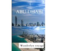 Abu Dhabi vacation guide 2025