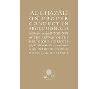 Abu Hamid al-Ghazal Al-Ghazali on Proper Conduct in Seclusio (Copertina rigida)