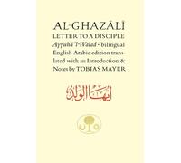 Abu Hamid al-Ghazali Al-Ghazali Letter to a Disciple (Tascabile)