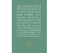 Abu Hamid al-Ghazali Al-Ghazali on Invocations and Supplications (Tascabile)