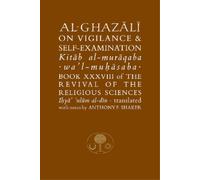 Abu Hamid al-Ghazali Al-Ghazali on Vigilance and Self-examination (Tascabile)