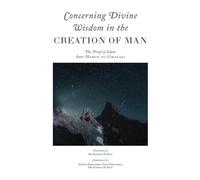 Abu Hamid Al-Ghazali Concerning Divine Wisdom in the Creation of Man (Tascabile)