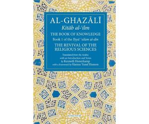 Abu Hamid Al-Ghazali The Book of Knowledge (Tascabile)