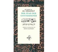 Abu Hamid M. al-Ghazâlî Der Pfad der Gottesdiener (Copertina rigida)