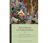 Abū l-ʿAlāʾ al-Maʿarrī The Epistle of Forgiveness (Tascabile)