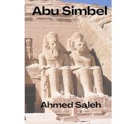 Abu Simbel: The Miracle of the Sun: Width 8.26 in, Height 11.69 in , Pages 51