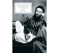 Abu Talib Khan The Travels of Mirza Abu Taleb Khan (Tascabile)