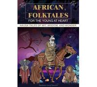 Abubakar Yusuf Ibrahi African Folktales for the Young at Hear (Copertina rigida)