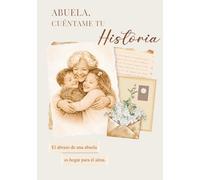 Abuela, cuéntame tu historia