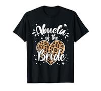 Abuela of The Bride Ho Amato Il Suo Primo Simpatico Cuore Leopardato Maglietta