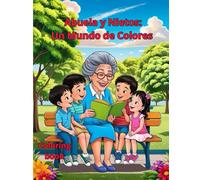 Abuela y Nietos: Un Mundo de Colores: Coloring book