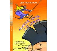 Abuelita Anita y el pirata. Con espansione online. Per la Scuola media