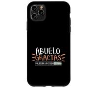Abuelo Gracias Por Estar A Mi Lado Siempre Custodia per iPhone 11 Pro Max