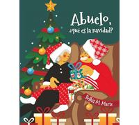 Abuelo, ¿Qué Es La Navidad?