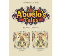 Abuelo's Tales: Bone and Maize / Hueso y Maiz Bilingual Edition!