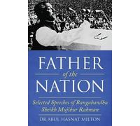 Abul Hasnat Milton Father of the Nation (Tascabile)